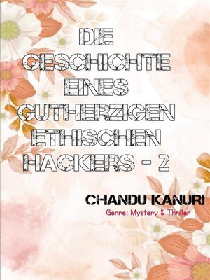 cover image of Die Geschichte eines gutherzigen ethischen Hackers 2